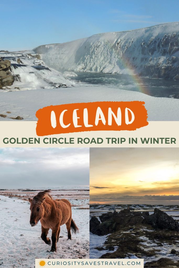A landscape photo above two portrait photos with text in between that reads "Iceland Golden Circle road trip in winter." The top photo shows a snowy landscape with a river and a rainbow while the bottom left photo shows a pony walking in snow and the bottom right shows black rocks surrounded by snow with a yellow sunset in the background.