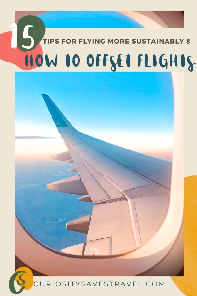 A photo of an airplane wing on a sunny day taken out of a plan window, inside a border with text above that reads "15 tips for flying more sustainably & how to offset flights."