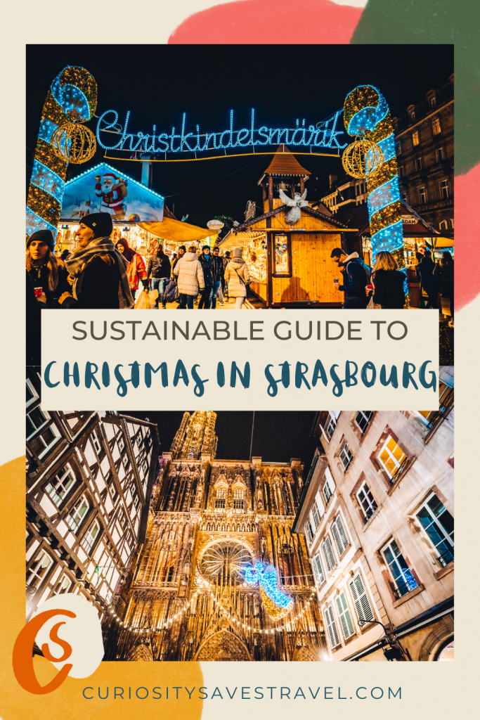 Sustainable Guide to Christmas Markets in Strasbourg, France