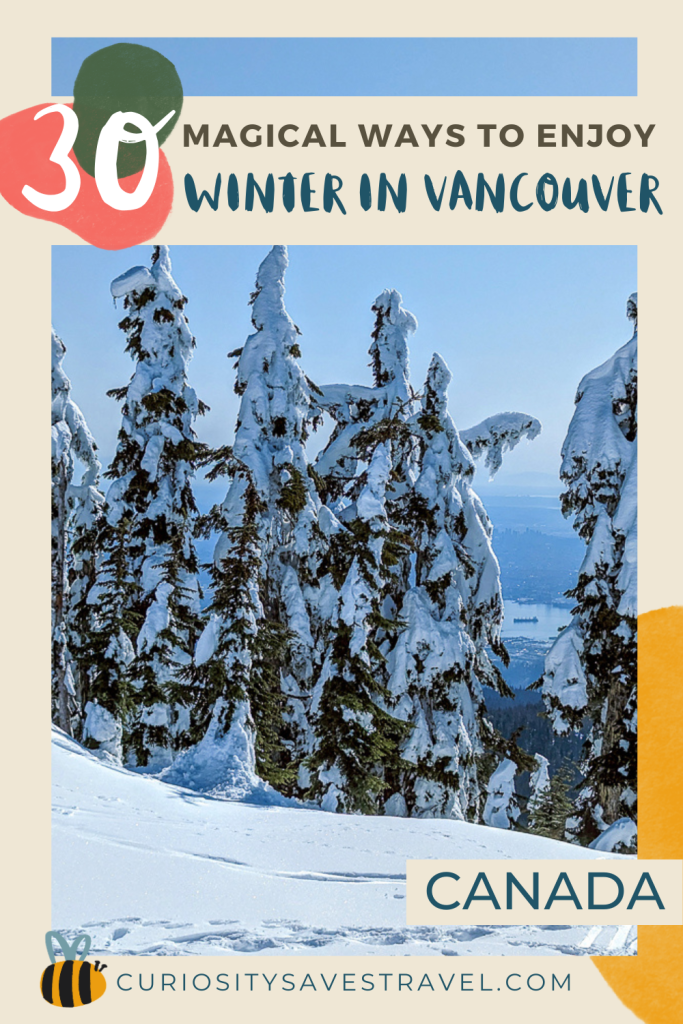 30 ways to enjoy Vancouver in winter. A complete guide to winter in Vancouver, Canada