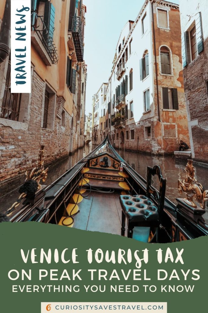 A view of tall buildings on either side of a narrow canal as seen from a gondola, with a green text box at the bottom and text that says "Venice tourist tax on peak travel days everything you need to know."