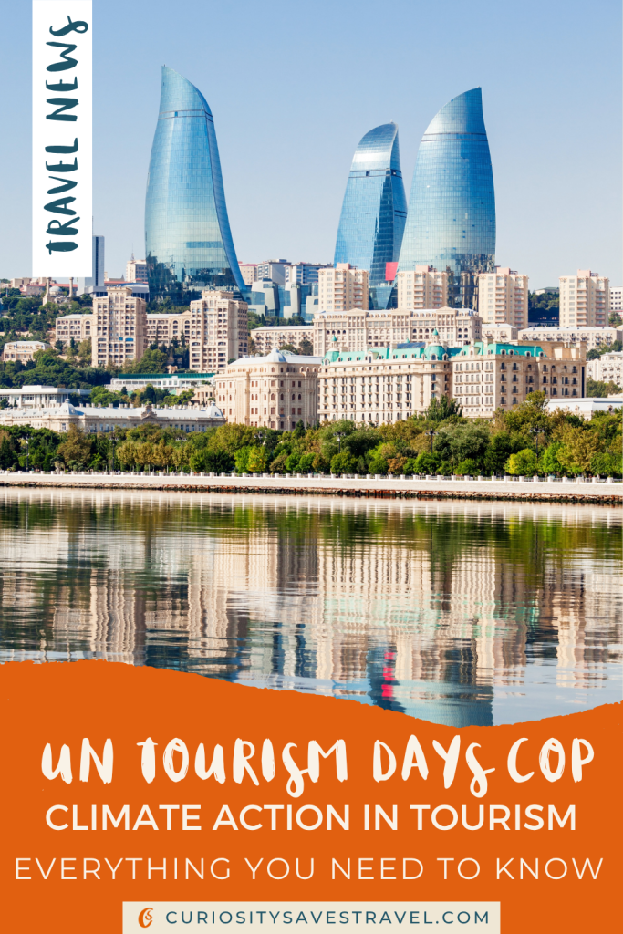 An image of skyscrapers in Baku Tourism days at the conference of parties. Continued climate action in tourism