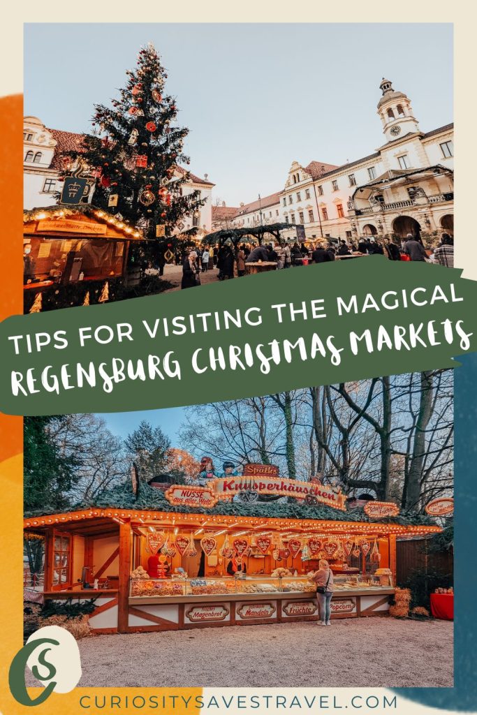 A photo of a market square with a big Christmas tree and a palatial building above a photo of a sweet pastry Christmas stall with text in between that says "Tips for visiting the magical Regensburg Christmas Markets."