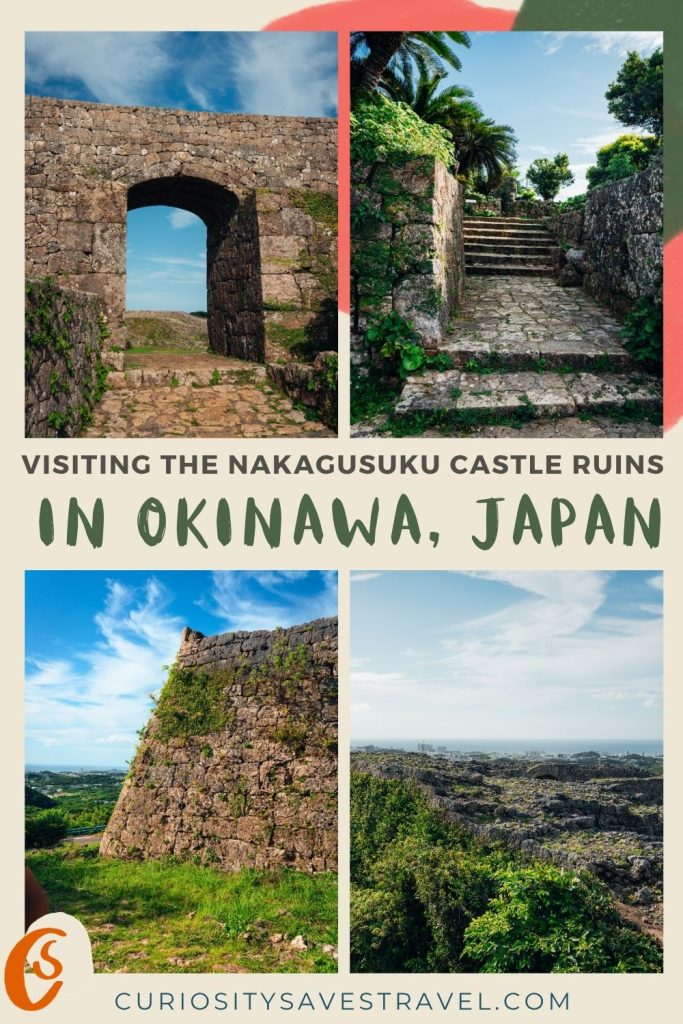 Four photos in a grid showing stone walls, archways and stairs surrounded by greenery with text in the middle that reads "Visiting the Nakagusuku Castle ruins in Okinawa, Japan."