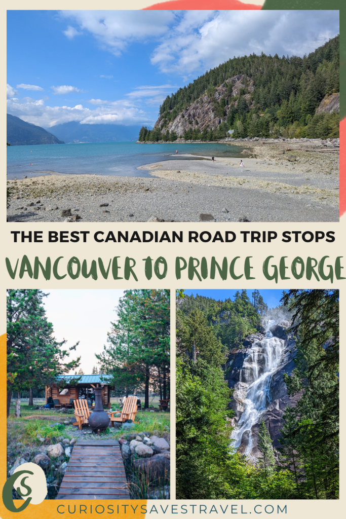 Best road trip stops Vancouver to Prince George, British Columbia Canada