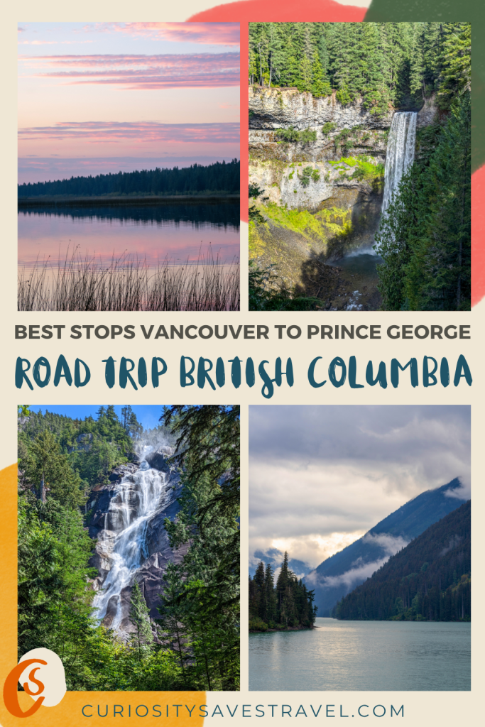 Best road trip stops Vancouver to Prince George British Columbia, Canada