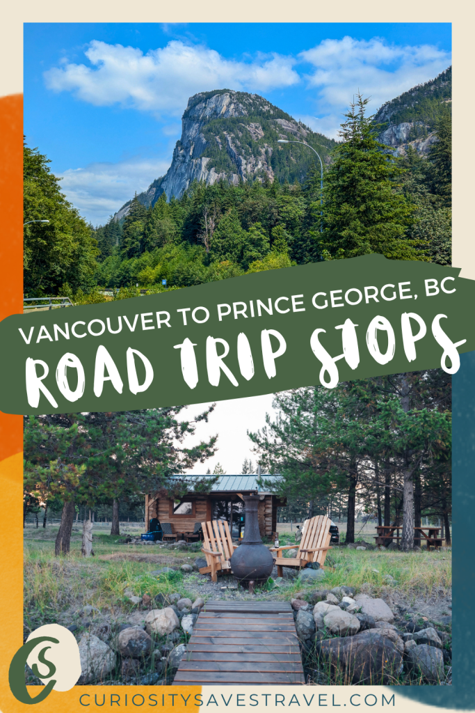 Drive Vancouver to Prince George Best Road Trip Stops