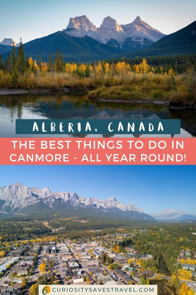 Two landscape photos above each other, the top showing three snowy mountain peaks above forest and a lake, the bottom showing a city from the sky with trees and mountains in the background. In the middle two text boxes read "Alberta, Canada" and "The best things to do in Canmore - all year round!"