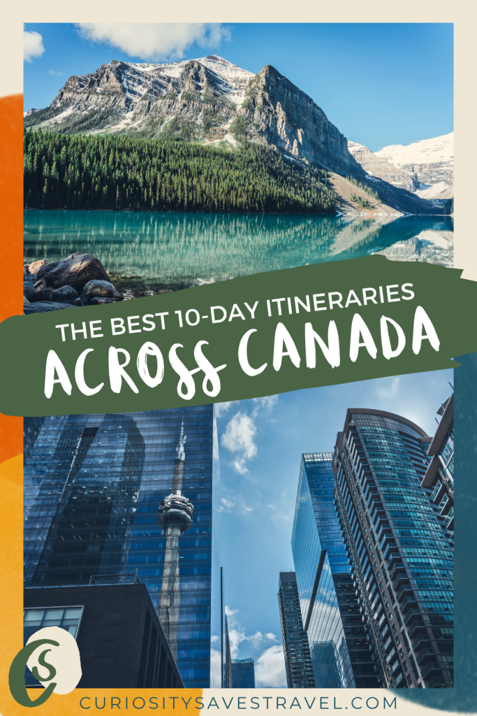 The best itineraries for across Canada