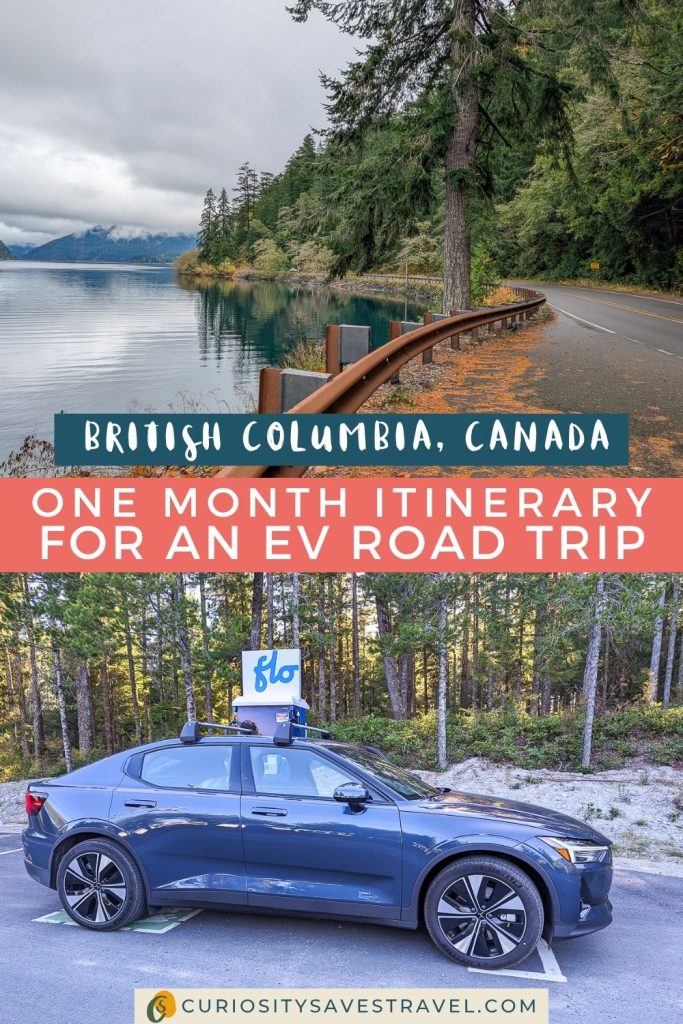 A photo of a highway lined by pine trees on one side with water and mountains on the other above a photo of an electric car charging at a parking spot with trees behind. Text boxes in between the photos say "British Columbia, Canada" and "One month itinerary for an EV road trip."