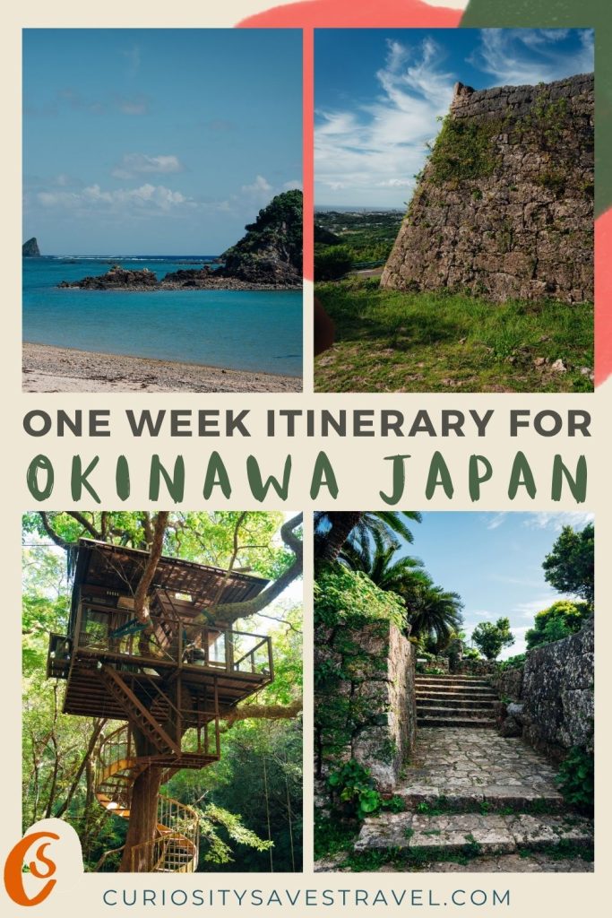 A grid of four portrait photos showing a beach with green-topped rocks on the top left, a stone wall surrounded by greenery on the top right, an epic treehouse with a spiral staircase on the bottom left and stairs made of rocks with palm trees behind on the bottom right. In between the top and bottom images text reads "One week itinerary for Okinawa Japan."